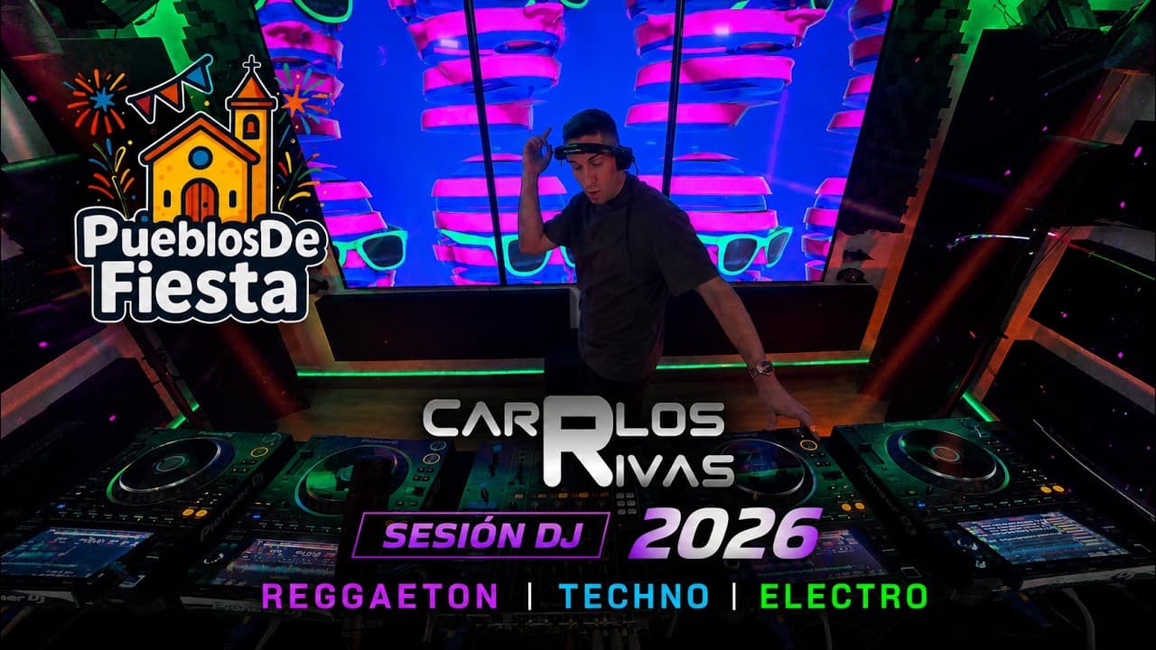 Sesión DJ Carlos Rivas 2026 🔥 Reggaeton, Techno & Electro | Pueblos de Fiesta